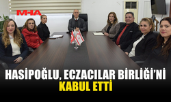 HASİPOĞLU, ECZACILAR BİRLİĞİ HEYETİYLE BİRARAYA GELDİ