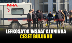 LEFKOŞA'DA BİR ŞAHISIN CANSIZ BEDENİ BULUNDU!