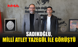 SADIKOĞLU, HAKAN TAZEGÜL İLE BİR ARAYA GELDİ