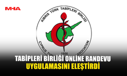 TABİPLERİ BİRLİĞİ ONLINE RANDEVU UYGULAMASINI ELEŞTİRDİ