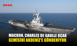 MACRON, CHARLES DE GAULLE UÇAK GEMİSİNİ AKDENİZ'E GÖNDERİYOR