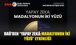 DAÜ’DEN “YAPAY ZEKÂ: MADALYONUN İKİ YÜZÜ” ETKİNLİĞİ