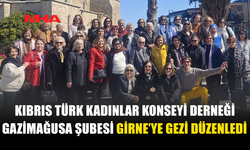 KIBRIS TÜRK KADINLAR KONSEYİ GAZİMAĞUSA ŞUBESİ'DEN GİRNE GEZİSİ