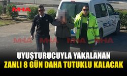 YASAKLI MADDELERLE YAKALANAN SÜRÜCÜNÜN TUTUKLULUĞU UZATILDI