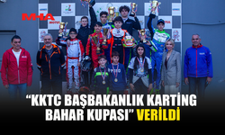 “KKTC BAŞBAKANLIK KARTİNG BAHAR KUPASI” SAHİPLERİNİ BULDU