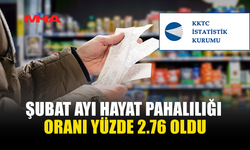 ŞUBAT ENFLASYONU YÜZDE 2.76 AÇIKLANDI