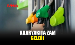 AKARYAKIT FİYATLARINA ZAM YAPILDI