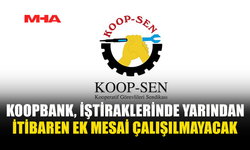 KOOP-SEN: EKSİK ÖDEMELER ÇÖZÜLENE KADAR EK MESAİ YOK