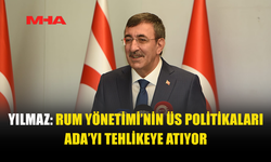 YILMAZ: KKTC’NİN KALKINMASI BİZİM İÇİN MİLLİ BİR DAVADIR
