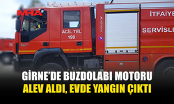 GİRNE’DE BUZDOLABI MOTORU ALEV ALDI