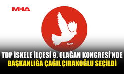 TDP 9. OLAĞAN İSKELE KONGRESİ TAMAMLANDI