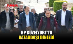 HP GÜZELYURT PAZARI’NDA VATANDAŞI DİNLEDİ