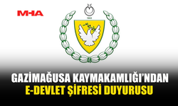 GAZİMAĞUSA KAYMAKAMLIĞI’NDAN DUYURU