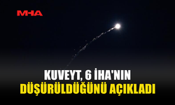 KUVEYT’TE KRİTİK BÖLGELERDE 6 İHA VURULDU