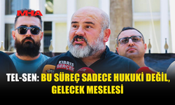 TEL-SEN: “PROTOKOL BAŞTAN PAYDAŞLARLA ELE ALINSAYDI ÇOK FARKLI OLURDU”