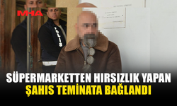 DEMİRHAN’DA MARKET HIRSIZLIĞI ZANLISI TEMİNATA BAĞLANDI