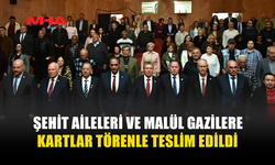 ŞEHİT EŞİ, ŞEHİT EBEVEYNİ VE YAKINLARI, MALUL, MALUL GAZİ VE YAKINLARI KARTI DAĞITIM TÖRENİ YAPILDI