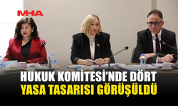 HUKUK VE SAVUNMA KOMİTESİ 4 YASA TASARISINI GÖRÜŞTÜ
