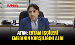 ATAN: HÜKÜMETE VE ÇALIŞMA BAKANI’NA TEŞEKKÜR ETTİ