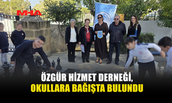 ÖZGÜR HİZMET DERNEĞİ’NDEN OKULLARA ANLAMLI BAĞIŞ