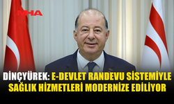 DİNÇYÜREK: E-DEVLET RANDEVUSU İÇİN PANİK YAPMAYIN