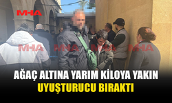 420 GRAM HİNTKENEVİRİNİ AĞACIN ALTINA ATTI!