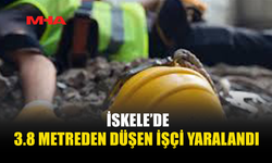 İSKELE’DE İŞ KAZASI: İŞÇİ YÜKSEKTEN DÜŞTÜ