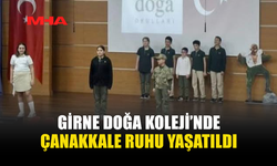 GİRNE DOĞA KOLEJİ’NDE ÇANAKKALE KAHRAMANLARI UNUTULMADI