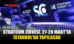 STRATCOM ZİRVESİ İSTANBUL’DA BAŞLIYOR