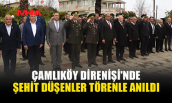 ÇAMLIKÖY ŞEHİTLERİ TÖRENLE ANILDI