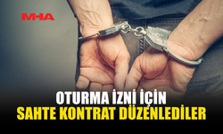 LEFKOŞA'DA OTURMA İZNİ İÇİN SAHTE KONTRAT DÜZENLEDİLER