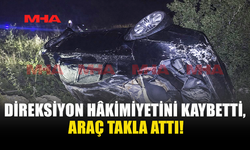 KARPAZ YOLUNDA KORKUTAN KAZA: ARAÇ TAKLA ATTI