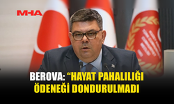 BEROVA: ÜÇ AYLIK ÖDEME ÇALIŞANLAR VE ASGARİ ÜCRETLİLER İÇİN BİR “CAN SUYU”