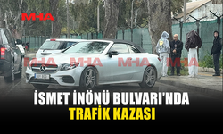 İSMET İNÖNÜ BULVARI'NDA TRAFİK KAZASI MEYDANA GELDİ