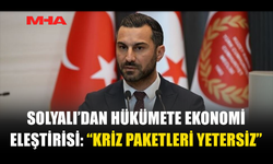 SOLYALI: “KISA VADELİ ADIMLAR ÇÖZÜM DEĞİL”