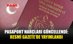 PASAPORT HARÇLARI RESMİ GAZETE’DE YAYIMLANDI