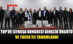 TDP LEFKOŞA 9. OLAĞAN KONGRESİ TAMAMLANDI