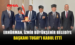 ERHÜRMAN, İZMİR BÜYÜKŞEHİR BELEDİYE BAŞKANI TUGAY’I KABUL ETTİ