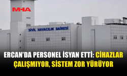 ERCAN’DA PERSONEL İSYAN ETTİ: “YÖNETİM YOK, YÜK BİZDE”