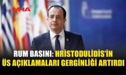 RUM BASINI: ERHÜRMAN’IN TEPKİSİ HRİSTODULİDİS’İ ÇELİŞKİLİ GÖSTERDİ