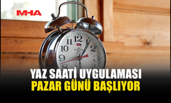 PAZAR GÜNÜ SAATLER DEĞİŞİYOR