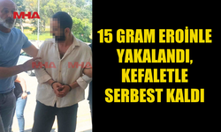 EROİNLE YAKALANAN ZANLI TEMİNATA BAĞLANDI