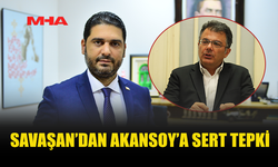 SAVAŞAN: “SORUMLULUKTAN KAÇAN YÖNETEMEZ”