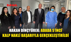 ADADA 5’İNCİ KALP NAKLİ BAŞARIYLA GERÇEKLEŞTİRİLDİ