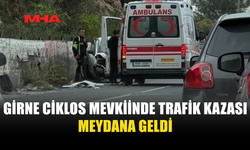 GİRNE CİKLOS MEVKİİNDE TRAFİK KAZASI