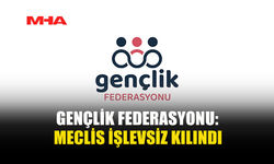 GENÇLİK FEDERASYONU’NDAN HÜKÜMETE DEMOKRASİ UYARISI