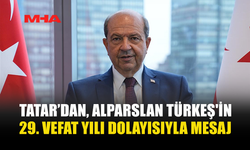 TATAR’DAN TÜRKEŞ’E VEFA MESAJI