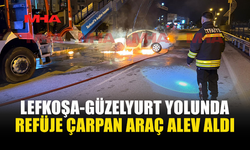 LEFKOŞA-GÜZELYURT YOLUNDA KAZA: SÜRÜCÜ OLAY YERİNDEN KAÇTI