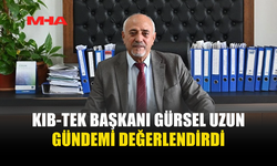 KIB-TEK BAŞKANI GÜRSEL UZUN’DAN EYLEM ELEŞTİRİSİ