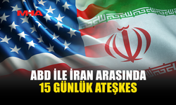 ABD-İRAN HATTINDA KRİTİK GELİŞME: İKİ HAFTALIK ATEŞKES